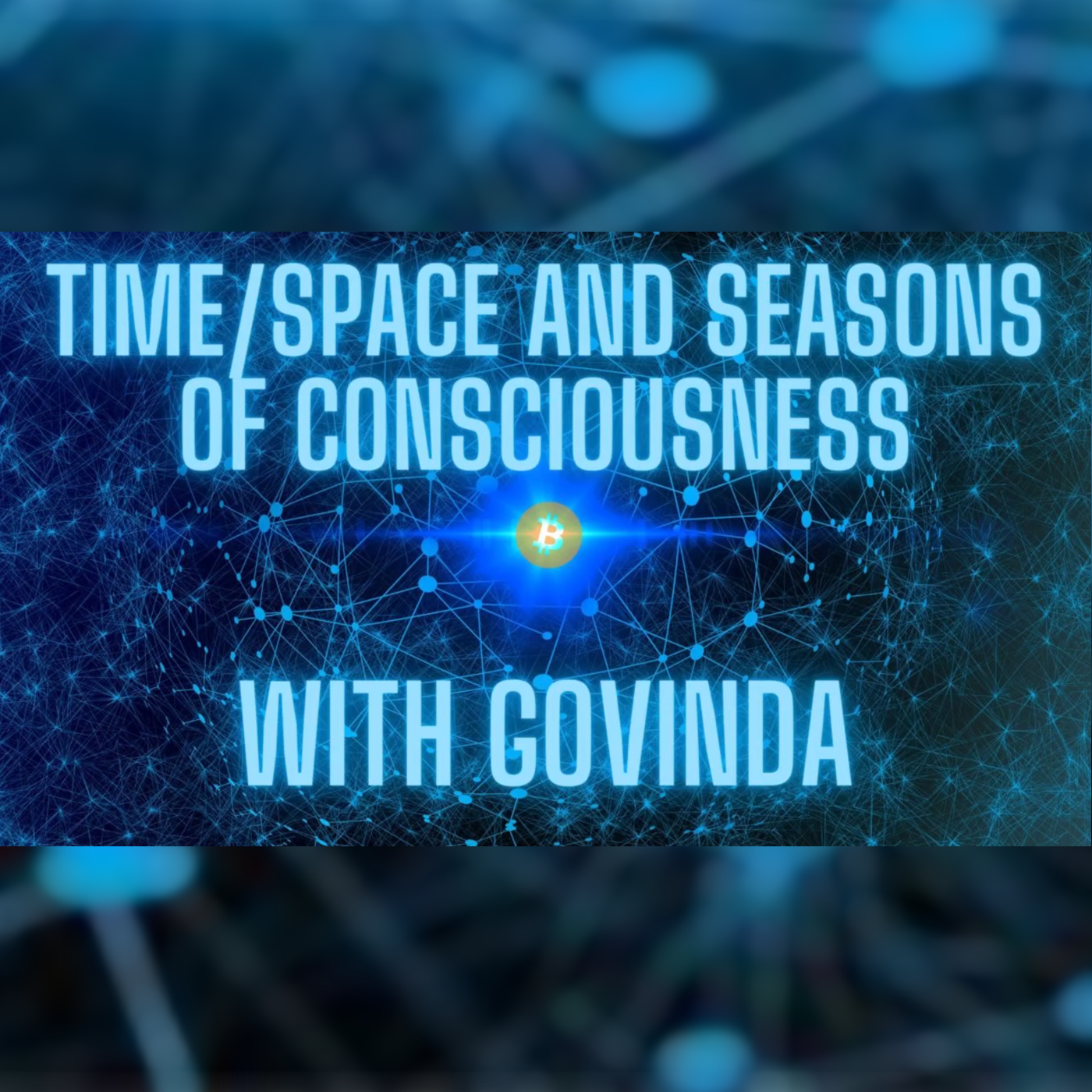 Time/space and seasons of consciousness with Govinda