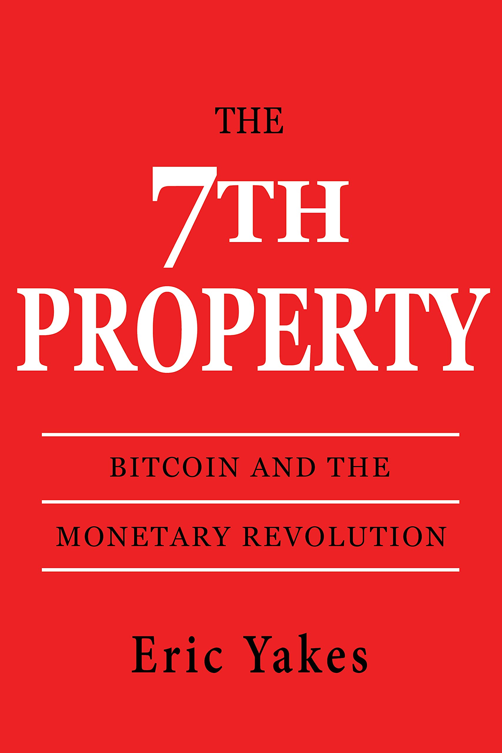 The 7th Property by Eric Yakes